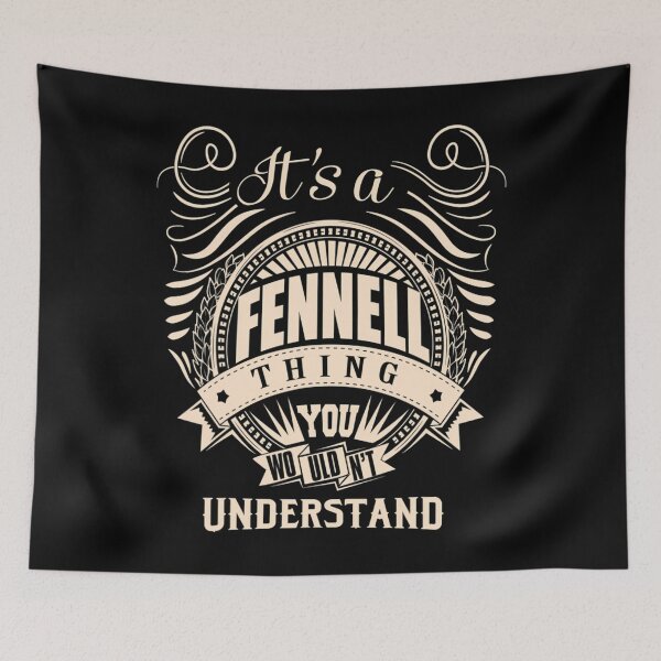 Item preview, It's a FENNELL thing you wouldn't understand 	 		 designed and sold by giblotchafeil.