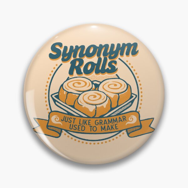 Item preview, Synonym Rolls Just Like Grammar Used to Make by Tobe Fonseca designed and sold by Tobe Fonseca®.