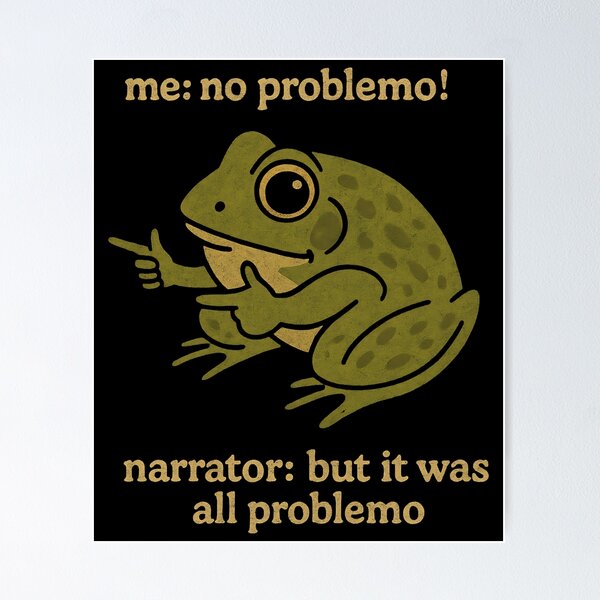 Item preview, me: no problemo!  narrator: but it was all problemo designed and sold by annaottertion.