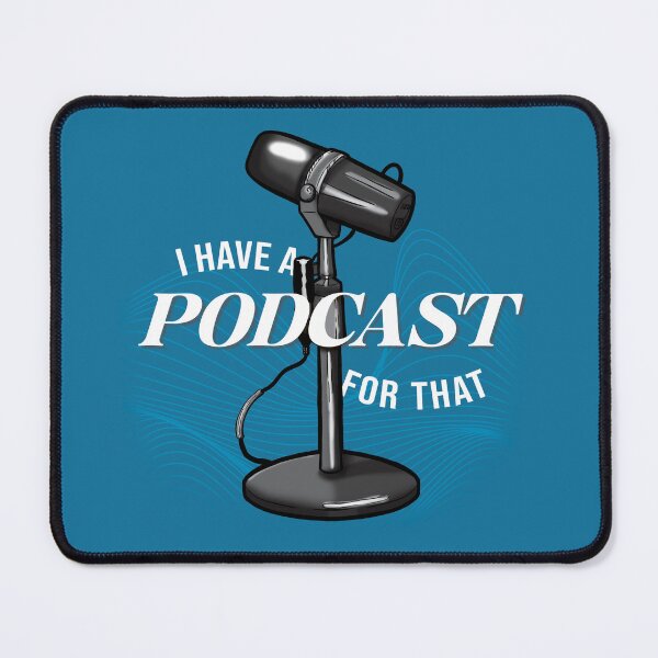 Item preview, I Have a Podcast for That Audiophile tshirt design designed and sold by UB Draws.