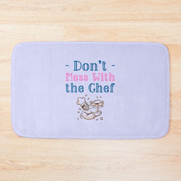 Item preview, Don’t Mess With the Chef - professional chef  designed and sold by TaurusC95.