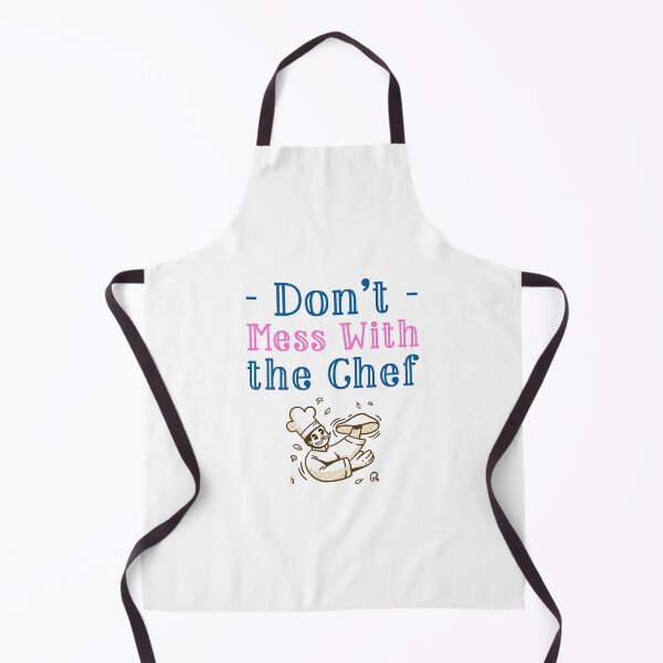 Item preview, Don’t Mess With the Chef - professional chef designed and sold by TaurusC95.