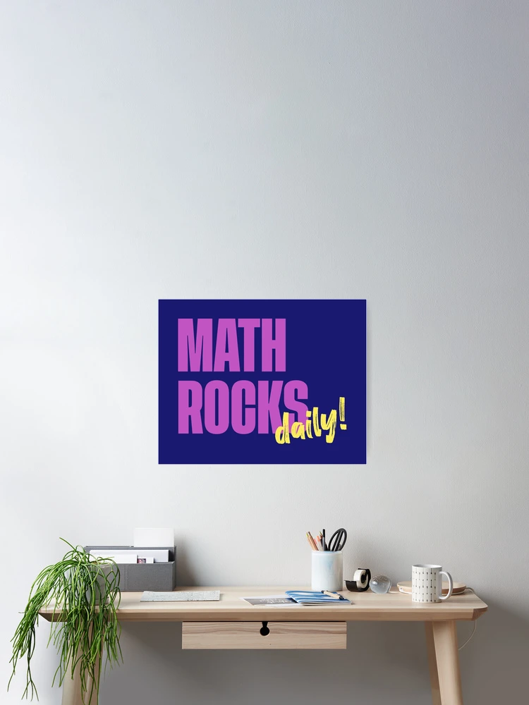 Thumbnail 2 of 3, Poster, Math Rocks Daily! designed and sold by José Ricardo.