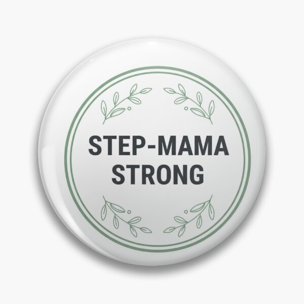Item preview, Step-Mama Strong – Bold Empowering Stepmom Design  designed and sold by AerialStarr.