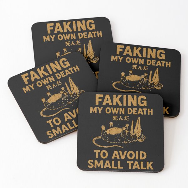 Item preview, FAKING MY OWN DEATH TO AVOID SMALL TALK designed and sold by annaottertion.