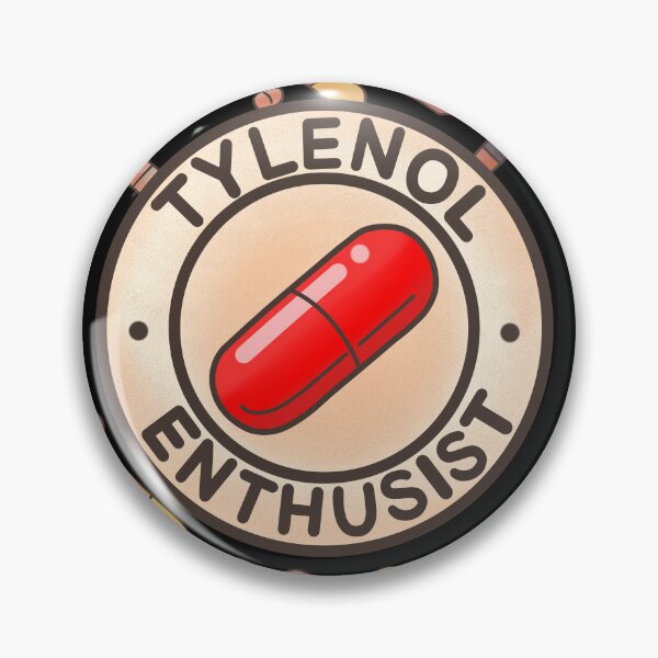 Item preview, Tylenol Enthusist meme designed and sold by Meowmeowdesign.