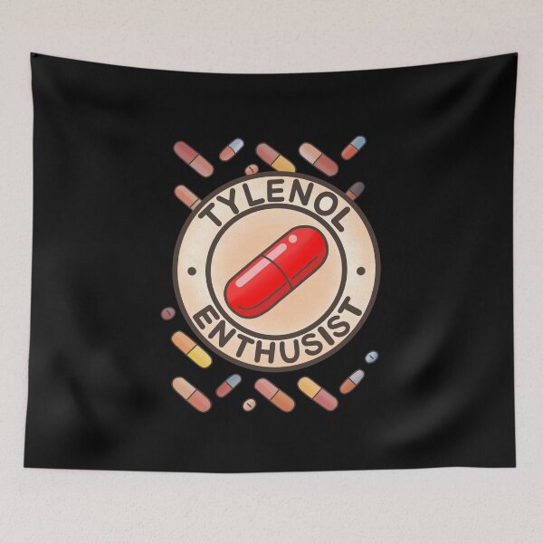 Item preview, Tylenol Enthusist meme designed and sold by Meowmeowdesign.