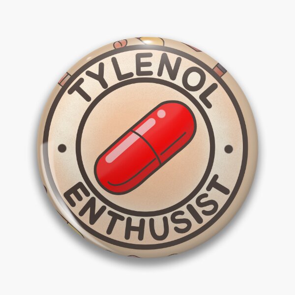 Item preview, Tylenol Enthusist meme designed and sold by Meowmeowdesign.