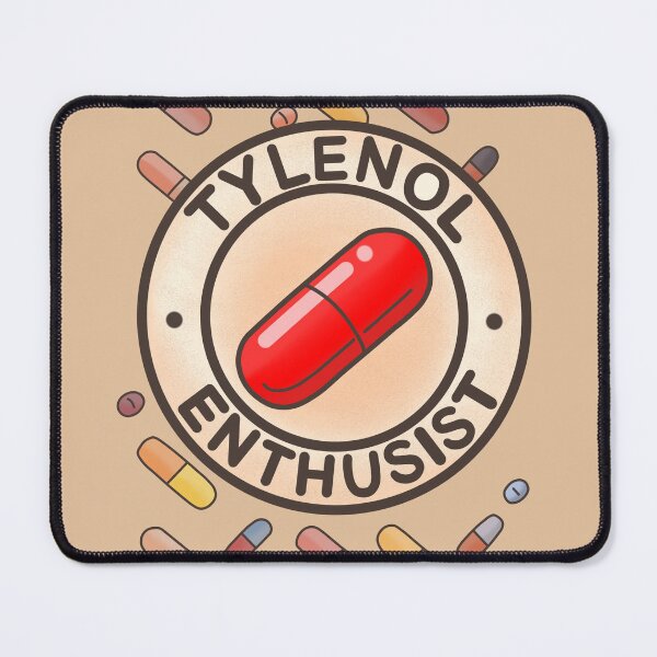 Item preview, Tylenol Enthusist meme designed and sold by Meowmeowdesign.