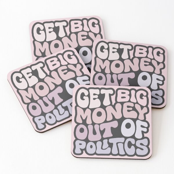 Item preview, Get Big Money Out Of Politics Word Art designed and sold by Unhinged Heather.