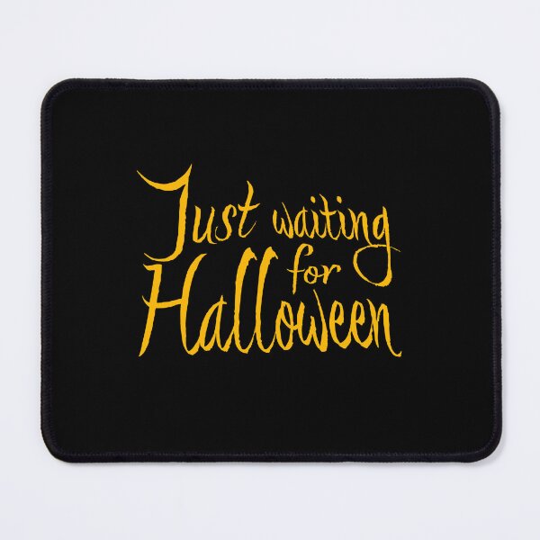 Item preview, Just Waiting For Halloween Funny Quote Countdown Anticipation designed and sold by shirt-o-mat.