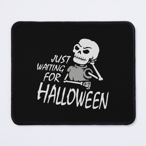 Item preview, Skeleton Just Waiting For Halloween Angry Eager Impatient designed and sold by shirt-o-mat.