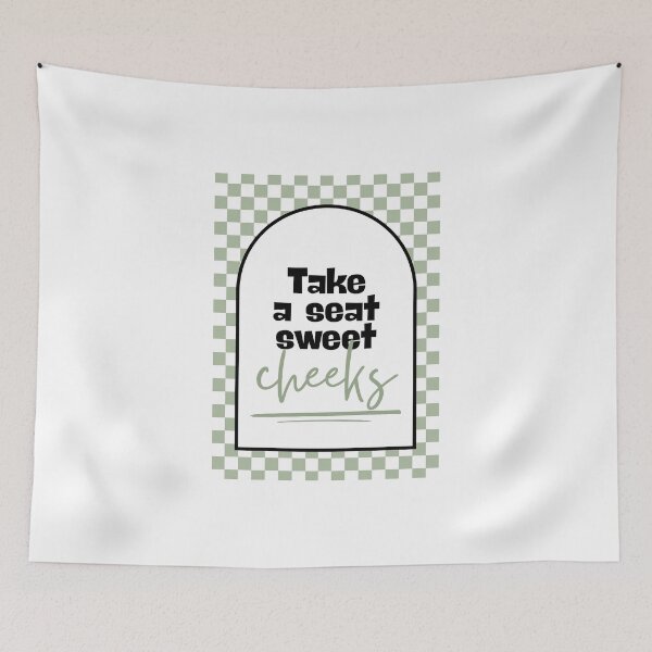 Item preview, Take a seat sweet cheeks in sage green designed and sold by Dondonmart.