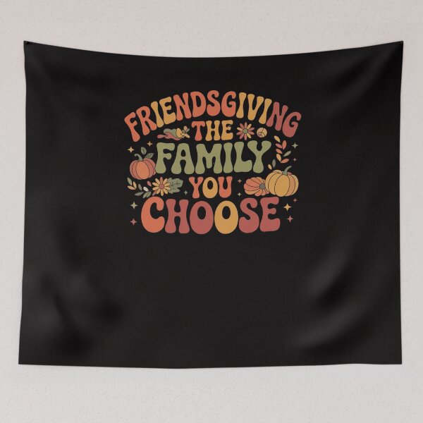 Item preview, Friendsgiving The Family You Choose Funny Thanksgiving Quote designed and sold by MagicSD Designs.