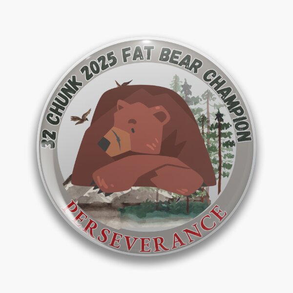 Item preview, Chunk 32 Fat Bear Week Champion 2025 (4) designed and sold by CRGreatStuff.