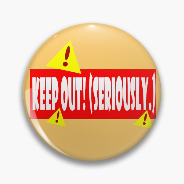 Item preview, keep out seriously designed and sold by Cleiarts.