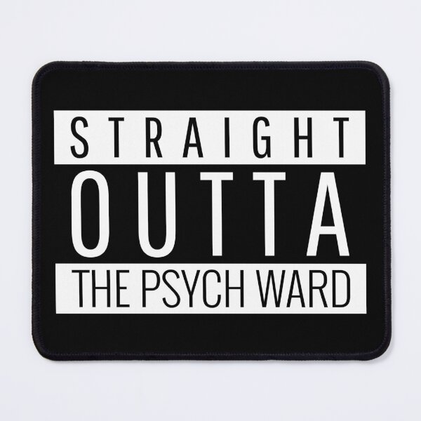 Item preview, Straight Outta The Psych Ward designed and sold by RR-Creative.