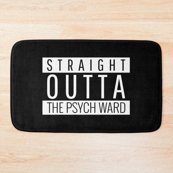 Item preview, Straight Outta The Psych Ward designed and sold by RR-Creative.