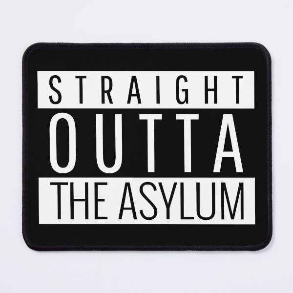 Item preview, Straight Outta The Asylum designed and sold by RR-Creative.