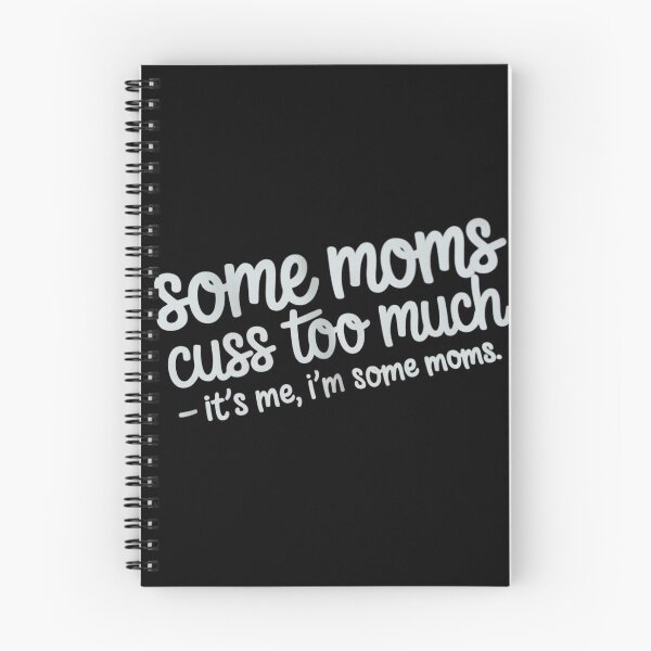 Item preview, Some Moms Cuss Too Much designed and sold by August4Laughs25.