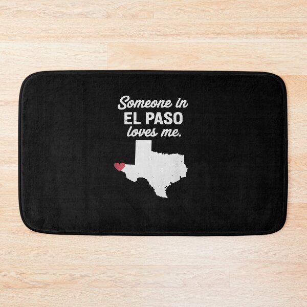 Item preview, Someone In El Paso Loves Me - El Paso Texas designed and sold by August4Laughs25.