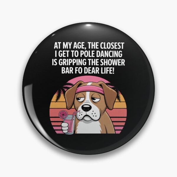 Item preview, at My Age The Closest I Get to Pole Dancing is Gripping designed and sold by GarinaguHN.
