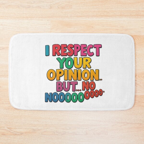 Item preview, I respect your opinion. designed and sold by PabDam.