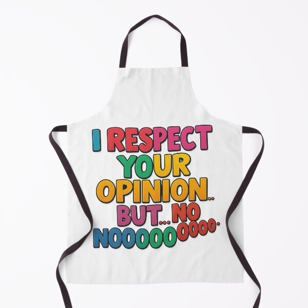 Item preview, I respect your opinion. designed and sold by PabDam.