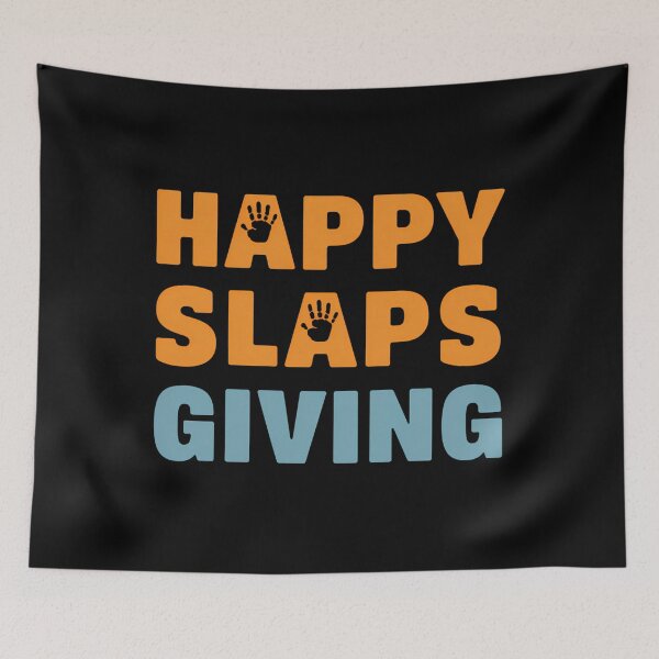 Item preview, Happy Slapsgiving Funny Thanksgiving designed and sold by LeeEvans222.