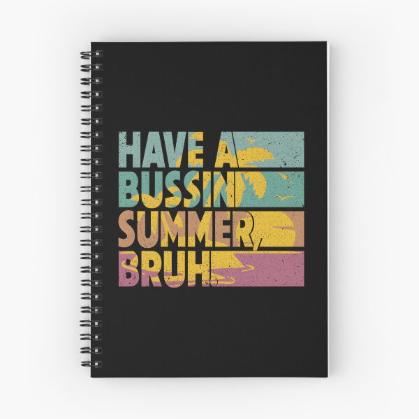 Item preview, Have A Bussin Summer Bruh Summer Vacation designed and sold by aqnkkalw83.