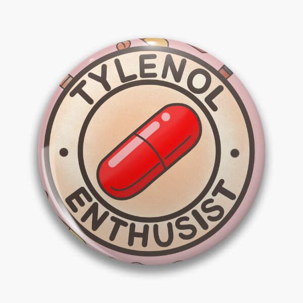 Item preview, Tylenol Enthusist meme designed and sold by Meowmeowdesign.
