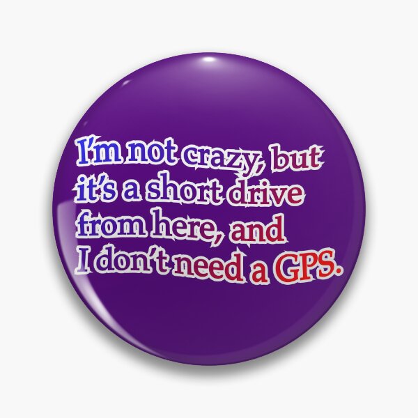 Item preview, I’m not crazy but it’s a short drive, blue purple red designed and sold by mntimg.