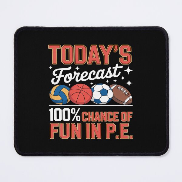 Item preview, Today's Forecast 100% Chance PE Teacher Physical Education designed and sold by KingsLife1994.