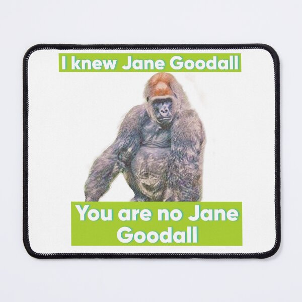 Item preview, Respect for Jane Goodall designed and sold by LisaMPierce1990.