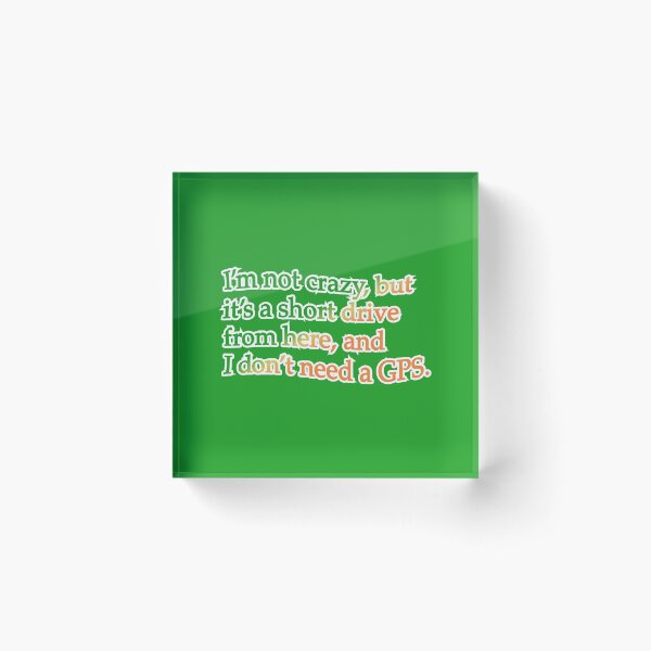 Item preview, I’m not crazy but it’s a short drive, green yellow orange designed and sold by mntimg.