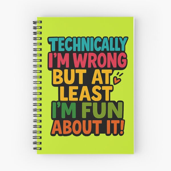 Item preview, Technically I’m wrong but at least I’m fun about it! designed and sold by PabDam.