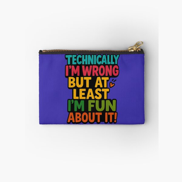 Item preview, Technically I’m wrong but at least I’m fun about it! designed and sold by PabDam.