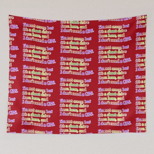 Item preview, I’m not crazy but it’s a short drive, rainbow designed and sold by mntimg.