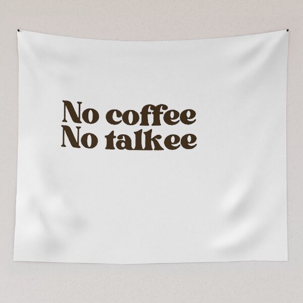 Item preview, No Coffee No Talkee; designed and sold by StickerApe.