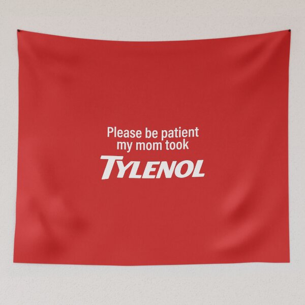 Item preview, Please Be Patient My Mom Took Tylenol  designed and sold by Elenafatulla.