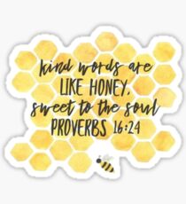 Kind Words Are Like Honey Sticker