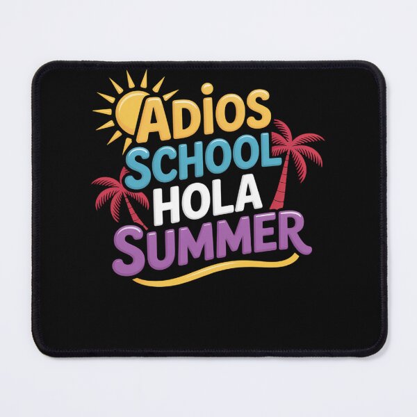 Item preview, Adios School Hola Summer End Of School Teacher Student designed and sold by TrinaEspinoza.