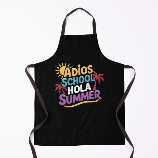 Item preview, Adios School Hola Summer End Of School Teacher Student designed and sold by TrinaEspinoza.