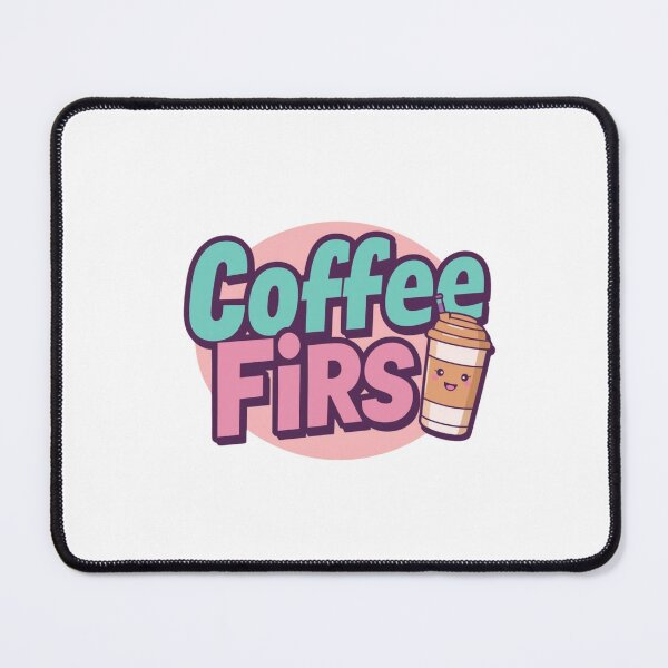 Item preview, Coffee Firs Logo with Cute Cup designed and sold by NIPITMATE.