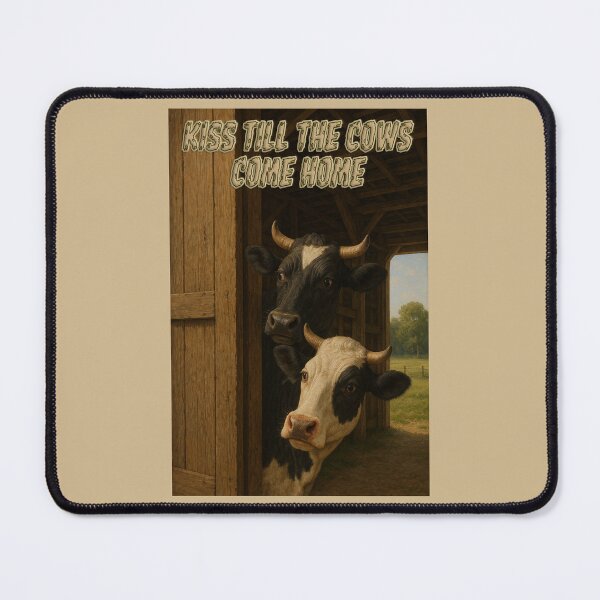 Item preview, Kiss Till the Cows Come Home designed and sold by Tridentulus.