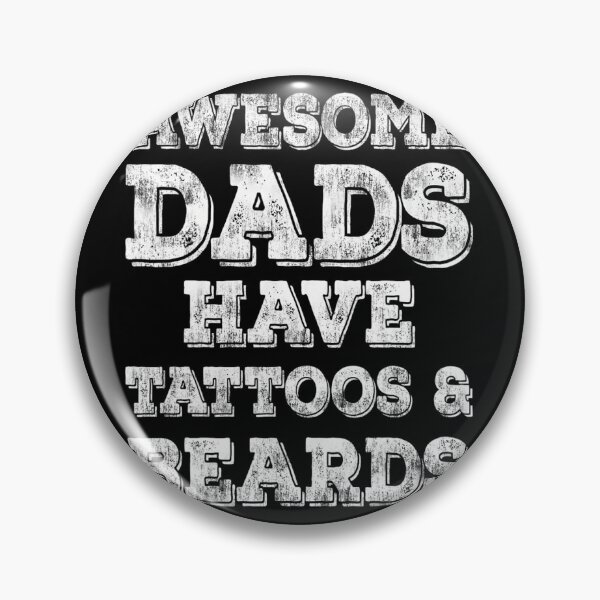 Item preview, Awesome Dads Have Tattoos And Beards 	 Fathers Day 		 designed and sold by mazzykeohans.