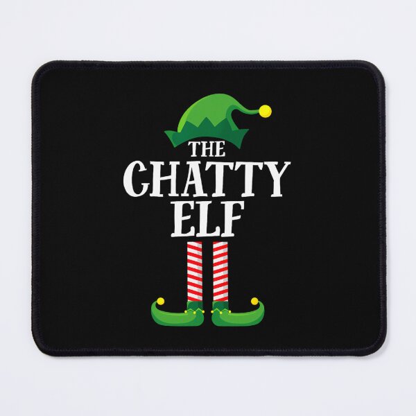 Item preview, Chatty Elf Matching Family Group Christmas Party Funny Elf 		 designed and sold by sandribaljakn.