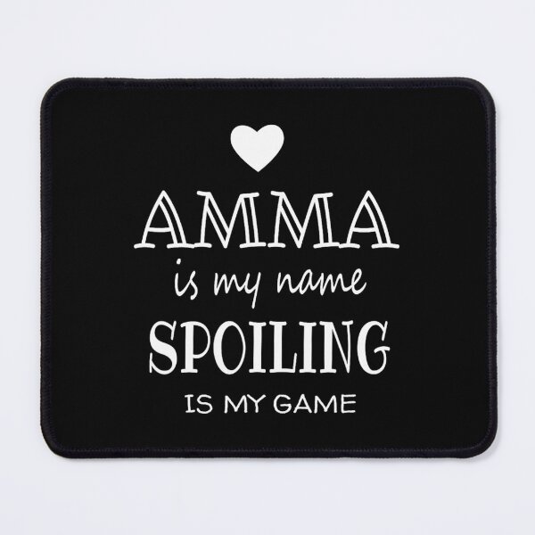 Item preview, Amma Is My Name Funny Amma 	 	 for Amma Gran	 designed and sold by vasaspaxidox.