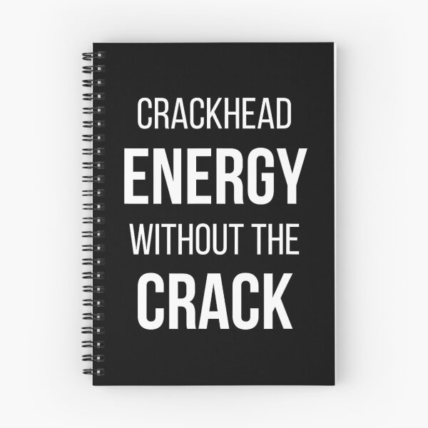 Item preview, Crackhead Energy Without The Crack Funny Design 	1	 designed and sold by meqiumranin.