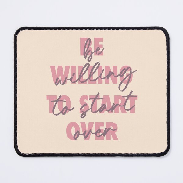 Item preview, Be Willing to Start Over designed and sold by KiaraMcCarter.